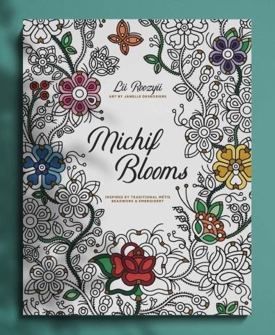 Michif Blooms Colouring Book by Lii Roozyi – Oak & Lily